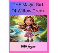 The Magic Girl of Willow Creek