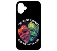 The Magic Happens Curtain Rises Cita Actuación Drama Teatro Carcasa para iPhone 16 Plus