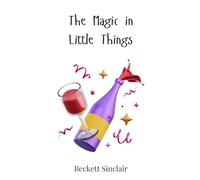 The Magic in Little Things