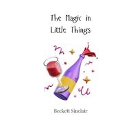 The Magic in Little Things
