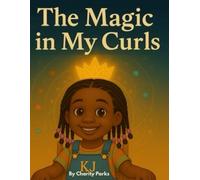 The Magic in My Curls