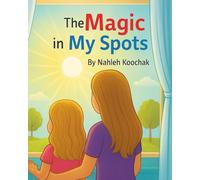 The Magic in My Spots