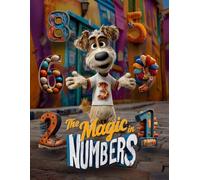 The Magic in Numbers: The Read Aloud Counting Book That Makes Numbers Feel Like Magic