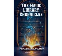 The Magic Library Chronicles: 5