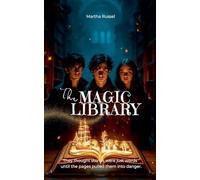 The Magic Library (The Magic Library Chronicles)
