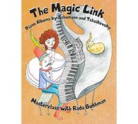 The Magic Link: Piano Albums by Schumann and Tchaikovsky