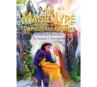 The Magic Lyre, The Legend of Orpheus and Eurydice