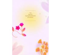 The Magic Manifestation Journal