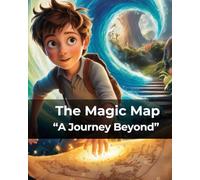 The Magic Map: “A Journey Beyond”