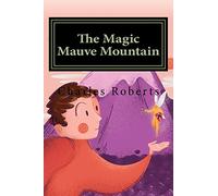 The Magic Mauve Mountain