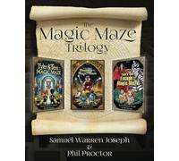 The Magic Maze Trilogy