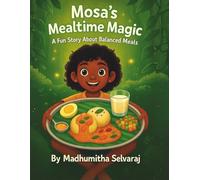 The Magic Meal: For the young mind who deserve to know the language of their body