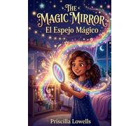 The Magic Mirror: El Espejo Magico