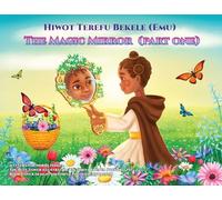 The Magic Mirror: Part One