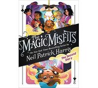 The Magic Misfits: The Second Story: 2
