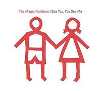 The Magic Numbers - I See You, You See Me