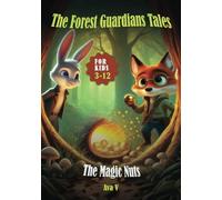 The Magic Nuts (The Forest Guardians Tales)