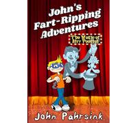 The Magic of Airy Poodini: 2 (John's Fart-Ripping Adventures)