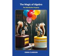 The Magic of Algebra: The Distributive Property