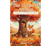 THE MAGIC OF AUTUMN: Coloring Book