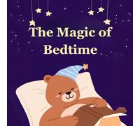 The Magic of Bedtime: Children's stories from dad