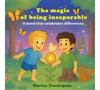 The magic of being inseparable: A bond that celebrates differences