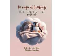The magic of breathing: Calm stories and breathing exercises for peaceful nights
