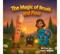The Magic of Brush and Floss