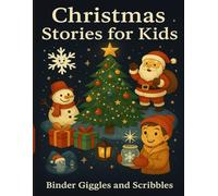 The Magic of Christmas Kindness: Heartwarming Holiday Stories for Children