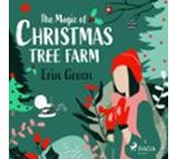 The Magic Of Christmas Tree Farm (audiolibro)