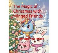 The Magic of Christmas with Winged Friends: Fun 25 Coloring Pages for Kids