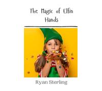 The Magic of Elfin Hands