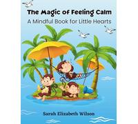 The Magic of Feeling Calm: A Mindful Book for Little Hearts (Shining Starz Mindful Kids Series)