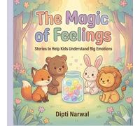 The Magic of Feelings: Stories of Kindness & Friendship
