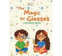 The Magic of Glasses Coloring Book (The Lil Spectacles Collection)