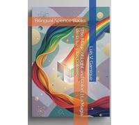 The Magic of Light and Colors | La Magia de la luz y los Colores: Bilingual Science Books