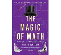 The Magic of Math: Solving for x and Figuring Out Why
