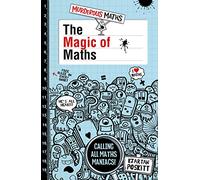 The Magic of Maths: 1 (Murderous Maths)