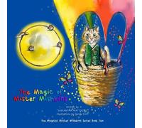 The Magic of Mister Mishkins: Book Two in The Magic of Mister Mishkins Series: 2