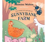 The Magic of Nature at Sunnybank Farm: A Story of Regeneration & Renewal