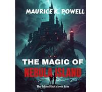 The Magic of Nebula Island: The Island that chose him: 1