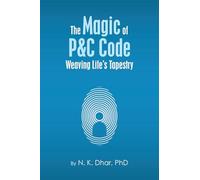 The Magic of P&C Code: Weaving Life's Tapestry