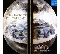 Huelgas Ensemble - The Magic Of Polyphony