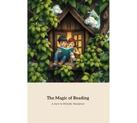 The Magic of Reading: Discovering Adventure Through Imagination