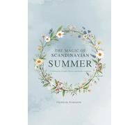 The Magic of Scandinavian Summer
