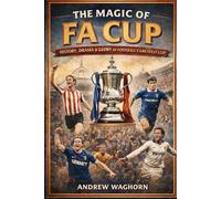 THE MAGIC OF THE FA CUP