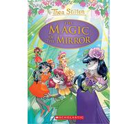 The Magic Of The Mirror - Special Edition (Thea Stilton)