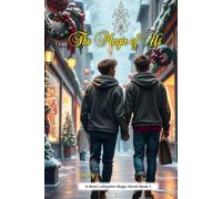 The Magic of Us: A Heartwarming Gay YA Christmas Romance About First Love, Family, and Finding Home (West Lafayette Magic Series)