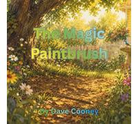 The Magic Paintbrush: What if imagination could change the world?
