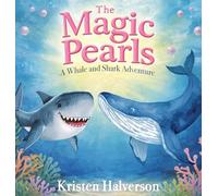 The Magic Pearls: A Whale and Shark Adventure